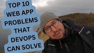 My TOP web app problems that can be solved with DevOps