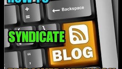 How i post and syndicate my blog