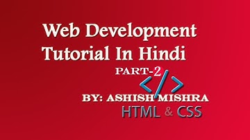 html website development in hindi part 2 by Ashish mishra from Testy Codeiz
