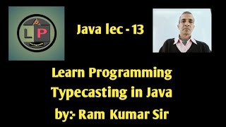 Typecasting in Java in Hindi | Learn Programming | Typecasting