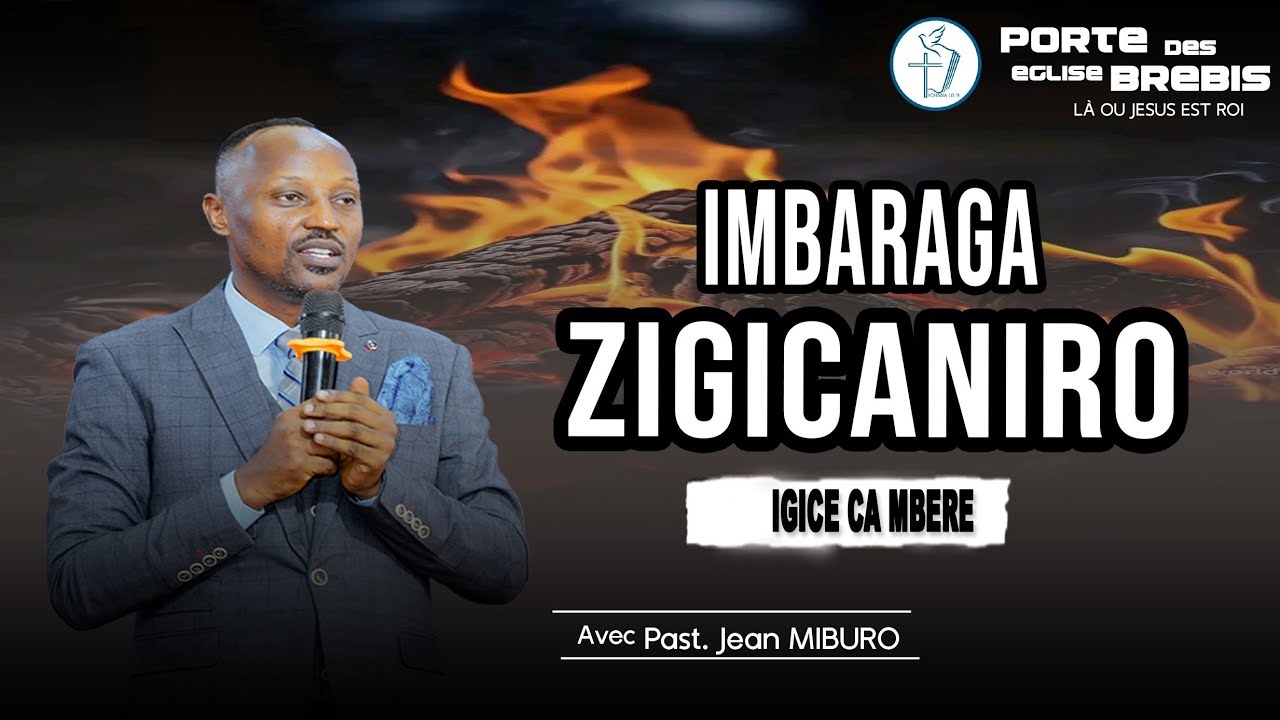IMBARAGA Z'IGICANIRO By Pasteur Jean MIBURO