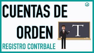 mostrador intercambiar Interactuar CUENTAS DE ORDEN | Registro Contable | Contabilidad básica | Contador  Contado - YouTube