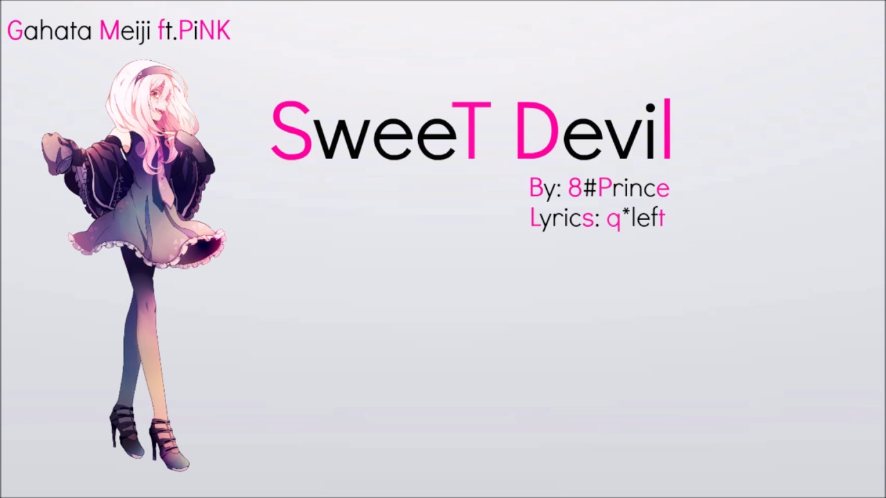 【Gahata Meiji】 Sweet Devil【 UTAUカバー 】