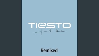 Just Be [Antillas Club Mix] (feat. Kirsty Hawkshaw) - Tiësto