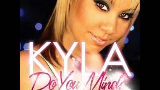 kyla - do you mind (crazy cousin remix) chords