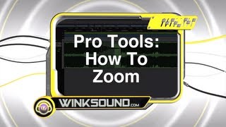 Pro Tools: How To Zoom | WinkSound