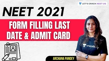 NEET 2021 Form Filling Last Date | Correction | Admit Card | Exam Center | Archana Pandey