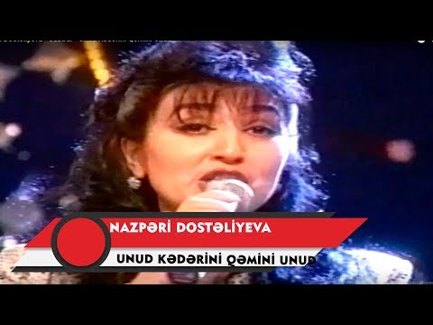 Nazpəri Dostəliyeva — Cabbar — Unut Kədərini Qəmini Unut