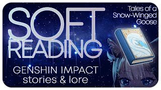Tales of a Snow-Winged Goose - Genshin Impact (Soft Reading) ♡【ASMR / 3DIO】