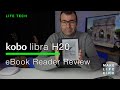 Kobo Libra h20 Review - Affordable & Feature Packed eReader