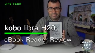 Kobo Libra h20 Review - Affordable & Feature Packed eReader