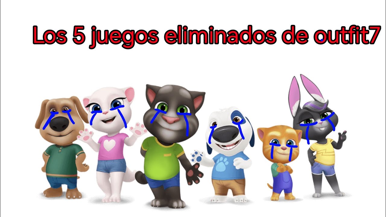 Los 5 juegos eliminados de talking tom and friends/outfit7