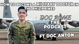 Military Doctor in the Philippines | Ep. 8 | Doc Rome, The PODCAST, ft Doc ANTON