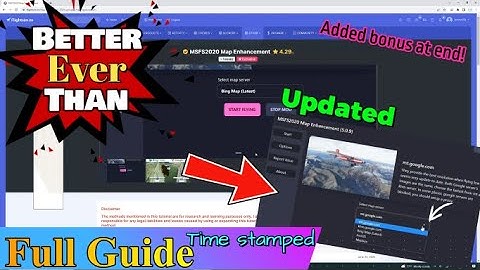 Msfs2020*No longer just google map mod-NOW WITH 5 Different map servers OMG! Full tutorial