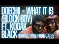 Doechii What It Is Block Boy Ft Kodak Black Traduction Française 