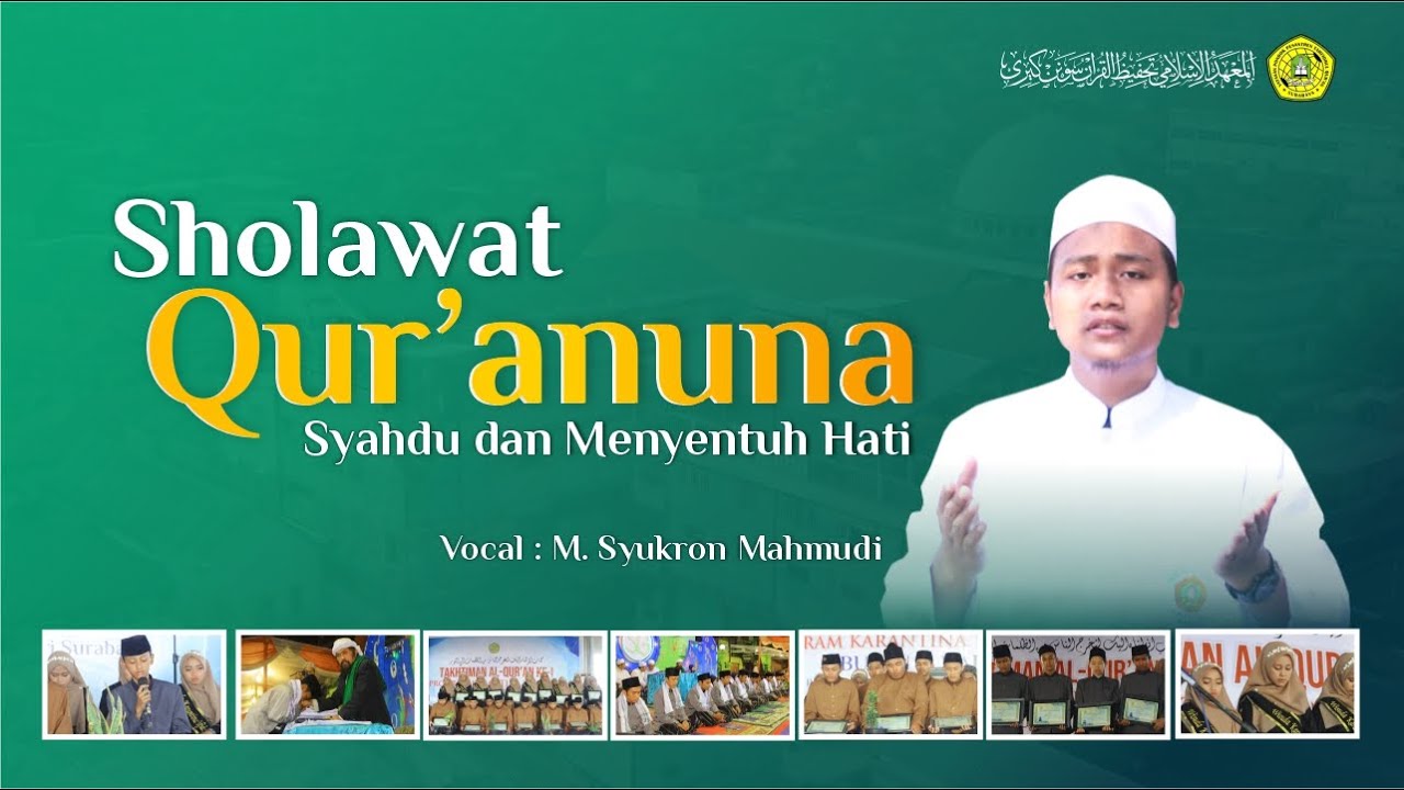 Sholawat Qur'anuna | M. Syukron Mahmudi | Syahdu Menyentuh Hati
