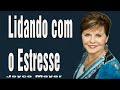 Lidando com o Estresse - Parte 4 -Joyce Meyer