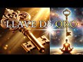 Escucha esto y recibe incontables bendiciones de salud abundancia y amor encuentra tu llave de oro