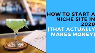 How to Start a Niche Site in 2020 (And Why You Should!) Location Rebel