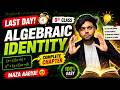 Algebraic Identities One Shot | Class 9 Maths | All Important Formulas & Questions | By Kushant Sir