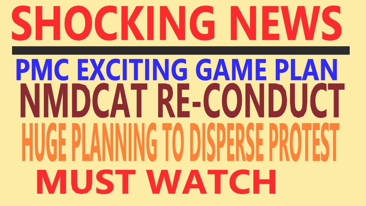 PMC NEW EXCITING GAME PLAN NMDCAT RE CONDUCT 2021