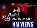 MEGI MEGI  | RAEES BACHA | OFFICIAL SONG 2022