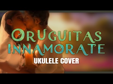 UKULELE COVER - Oruguitas Innamorate - ENCANTO - OST ITALIANA