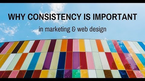 Why Consistency is Important in Marketing & Web Design — Smack Happy Design Videocast Episode 004