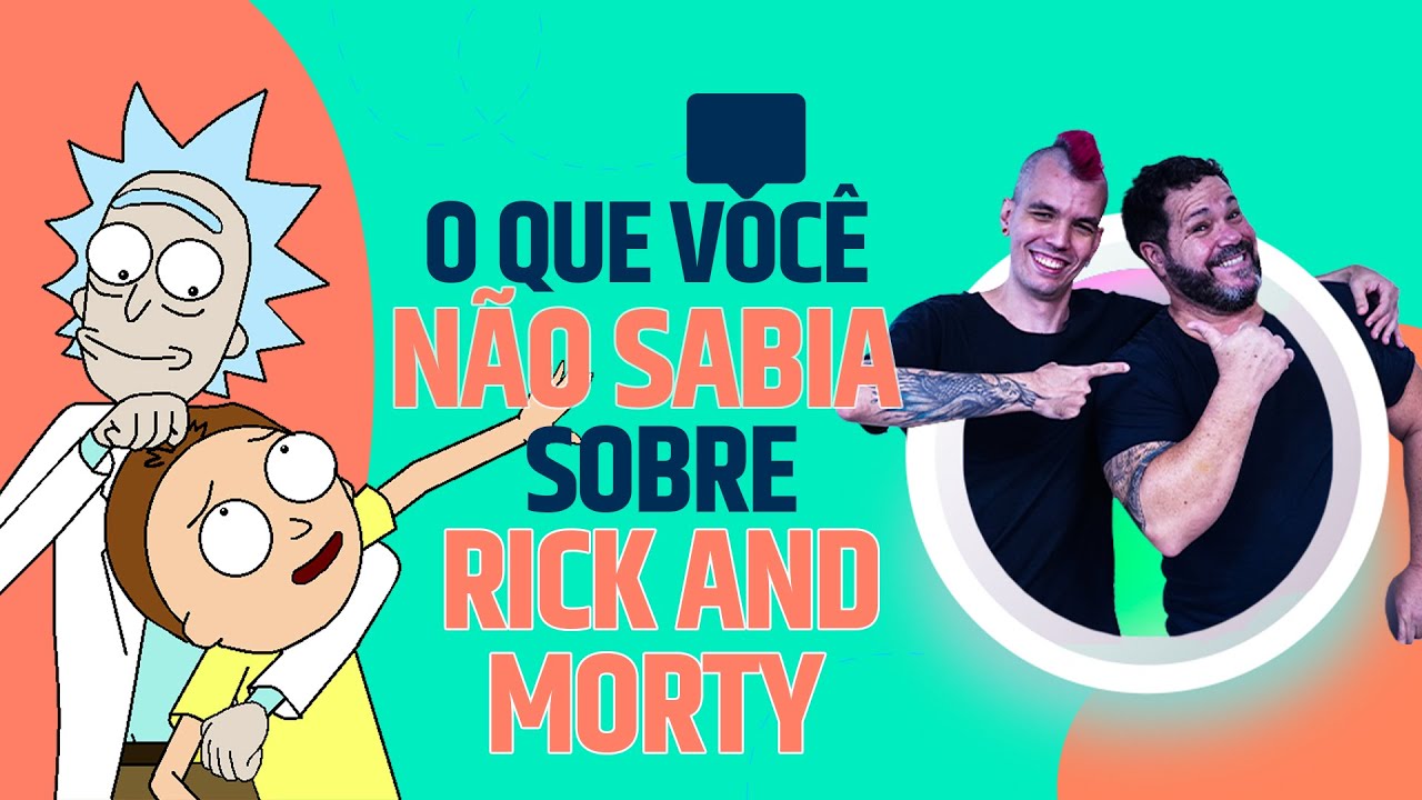 O que você não sabia sobre Rick and Morty!! - YouTube