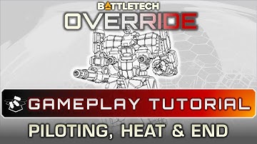 BATTLETECH Override Part 4 - Piloting, Heat & End Tutorial