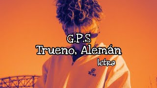 Trueno, Alemán - G.P.S. | ATREVIDO