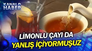 Limonlu Çayı Da Yanlış İçiyormuşuz! Limon, Sıcak Çayda Vitaminini Kaybediyormuş