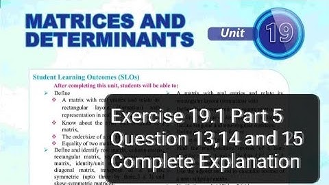 Exercise 19.1 Class 10 question 13 to 15 sindh board | Verify the matrices | Ex 19.1 class 10 q13