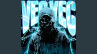 VEC VEC (Ultra Slowed)