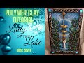 POLYMER CLAY TUTORIAL || Lady of the Lake book cover