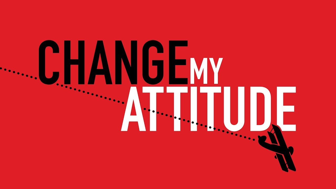 Change My Attitude - 