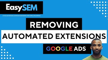 How To Remove Automated Extensions in Google Ads (2025) | Quick Tutorial + Explanation