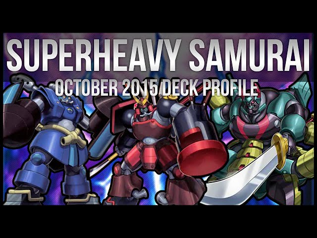 Superheavy Samurai Deck | October 2015 | Yu-Gi-Oh - YouTube