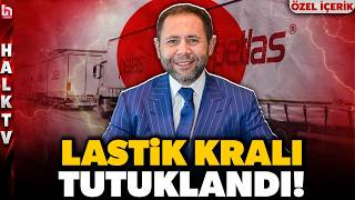 Ankara Bu Olayı Konuşuyor: Holding Patronu Da Dev Lastik Firmasının Sahibi De Tutuklandı