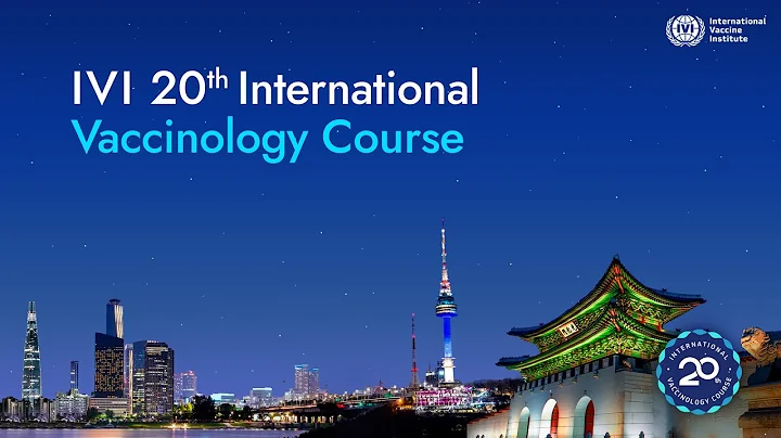 IVI's 20th International Vaccinology Course | Day 5