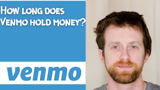 How long does Venmo hold money