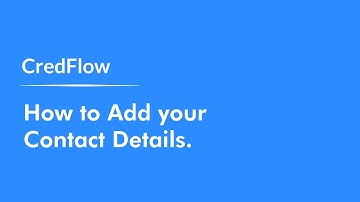 Step 5: How to add your contact Details to the CredFlow app || CredFlow
