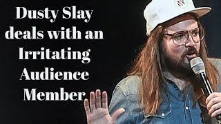 Dealing With An Irritating Audience Member - Dusty Slay Stand Up Comedy