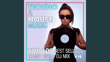 Techno & House Music Top 100 Best Selling Chart Hits V4 (2 Hr DJ Mix)