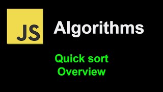 Quick sort overview | JavaScript Algorithms