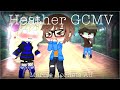 Heather GCMV // Jaylex // Marble Hornets // Original Concept(?)