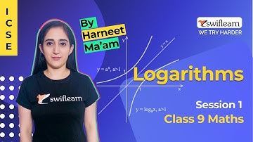 Logarithms | ICSE Class 9 Maths | Online Classes | Session 3 - Swiflearn
