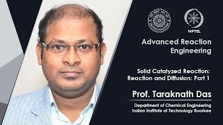 Lec 47 Solid Catalyzed Reaction: Reaction and Diffusion: Part 1
