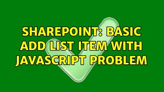 Sharepoint: Basic add list item with JavaScript problem (2 Solutions!!)