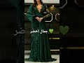 فساتين لون أخضر تونس مغرب مصر جزائر اكسبلور ليبيا سوريا   
